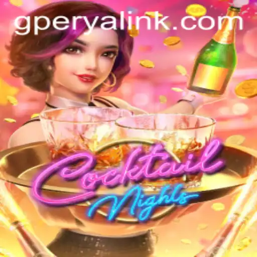 Exploring the Exciting World of CocktailNights and GPerya VIP
