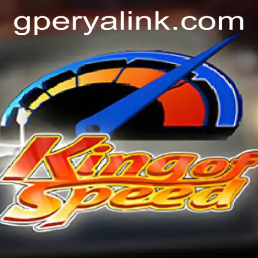 Discover the Thrill of 'KingofSpeed': A Comprehensive Guide to GPerya VIP