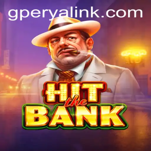 Explore the Game: HitTheBank and GPerya VIP