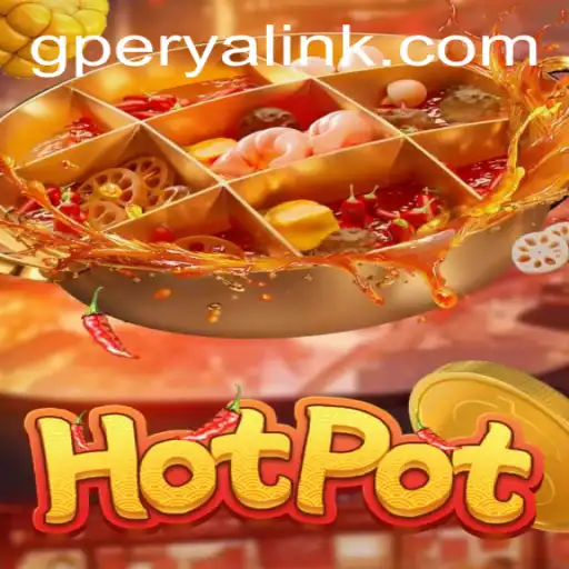 Exploring the Thrilling World of Hotpot and the Rise of GPerya VIP