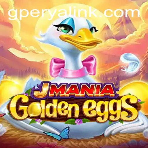 Exploring JManiaGoldenEggs: The Ultimate Guide to Mastering GPerya VIP