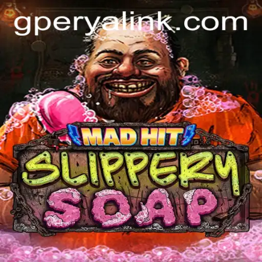 Exploring MadHitSlipperySoap: Unveiling the Exciting World of GPerya VIP Gameplay
