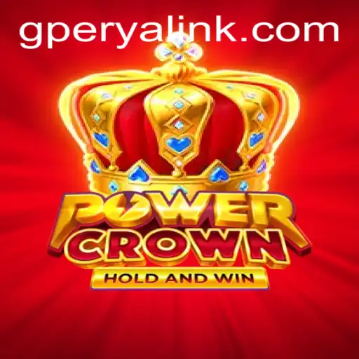 Discover the Thrills of PowerCrown: An In-Depth Look into the Exciting World of GPerya VIP