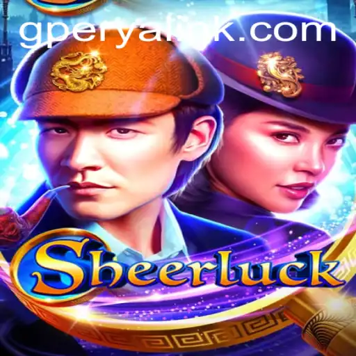 Discovering Sheerluck: A Riveting Adventure with GPerya VIP